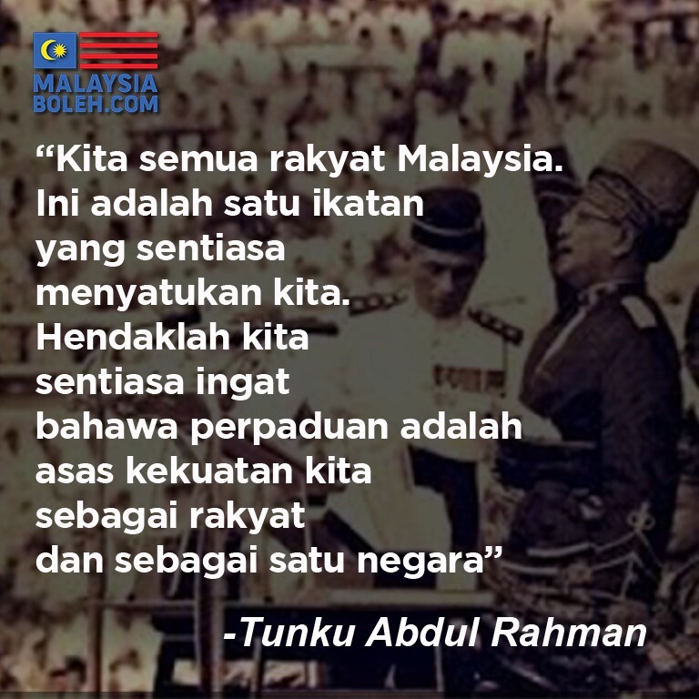 Petikan Ucapan Tunku Abdul Rahman Malaysiaboleh Com